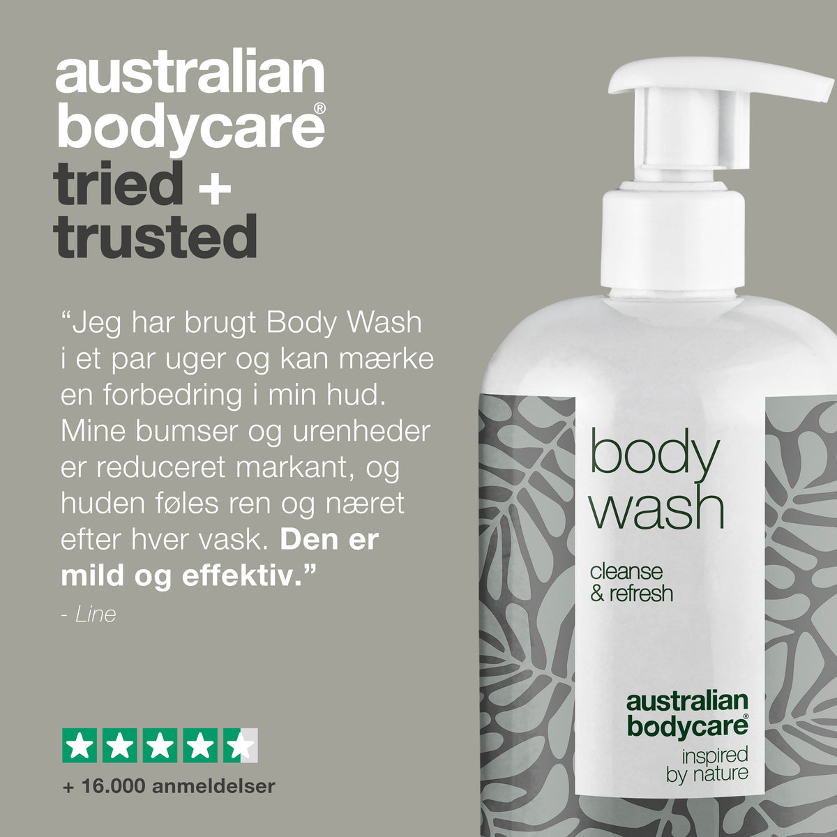 Kundeanmeldelse af Body Wash Lemon Myrtle: »Jeg har brugt Body Wash i et par uger og kan mærke en forbedring i min hud. Mine bumser og urenheder er reduceret markant, og huden føles ren og næret efter hver vask. Den er mild og effektiv.« - Line. 4,5 ud af 5 stjerner på Trustpilot med over 16.000 anmeldelser.