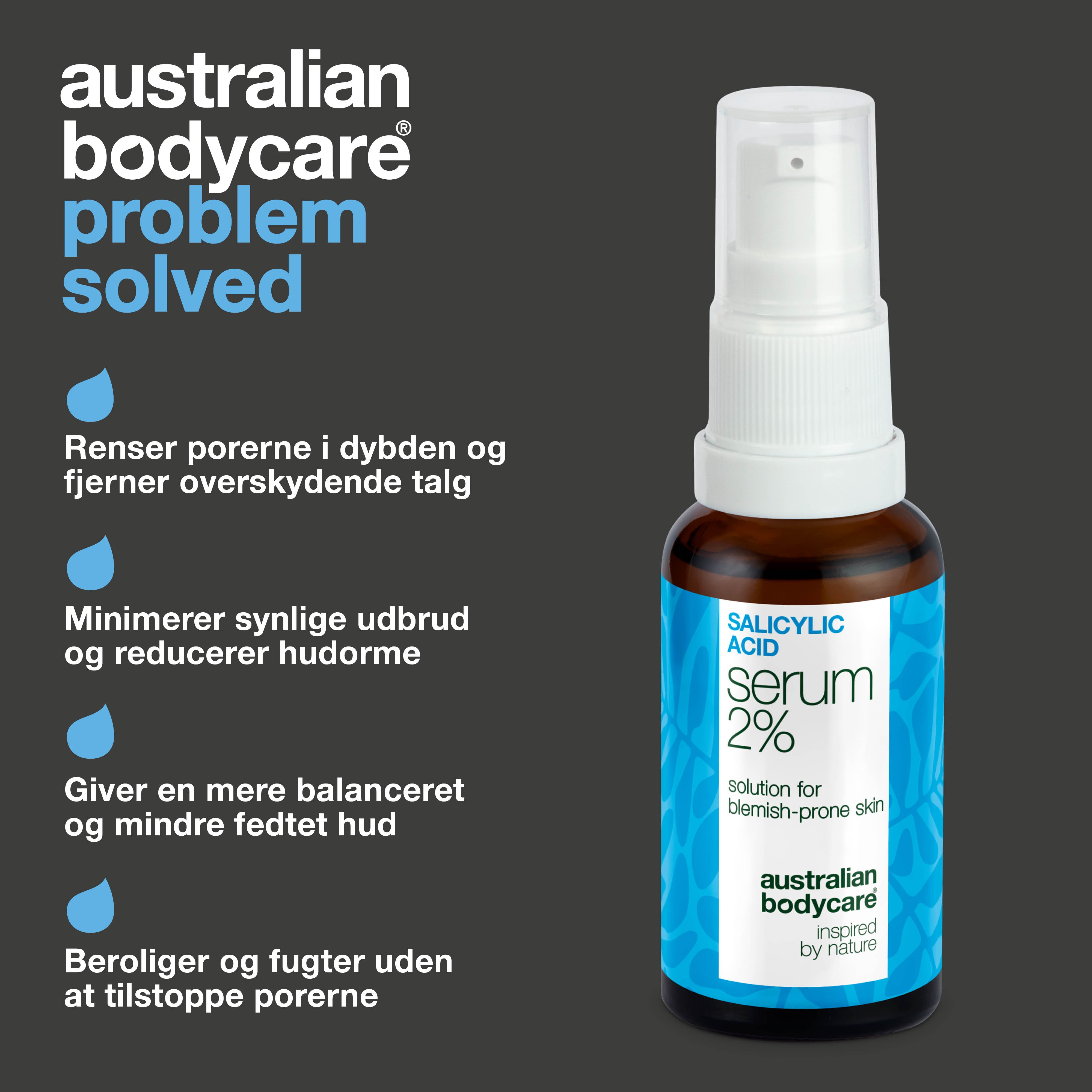 Salisylsyre 2 % til bumser, fedtet hud og tilstoppede porer. Effektivt serum til ansigt og krop. Indeholder Zinc PCA, grøn te og glycerin.